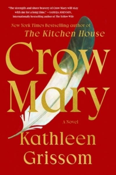 Cover for Kathleen Grissom · Crow Mary (Hardcover Book) (2023)