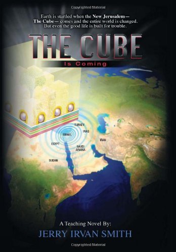 The Cube is Coming - Jerry Irvan Smith - Books - Xlibris - 9781477118474 - June 4, 2012