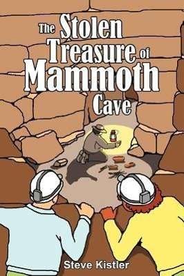 Cover for Steve Kistler · The Stolen Treasure of Mammoth Cave (Taschenbuch) (2012)