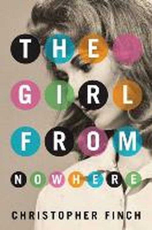 Cover for Christopher Finch · The Girl from Nowhere - Alex Novalis (Paperback Book) (2014)