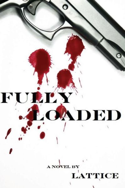 Cover for Lattice · Fully Loaded (Paperback Book) (2012)