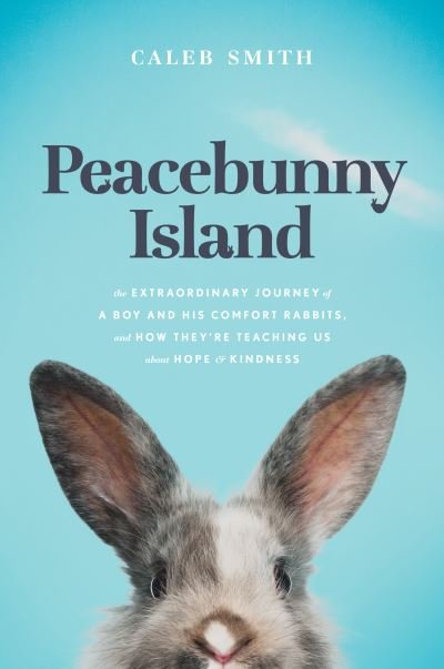 Peacebunny Island - Caleb Smith - Books - Tyndale House Publishers - 9781496452474 - March 16, 2021