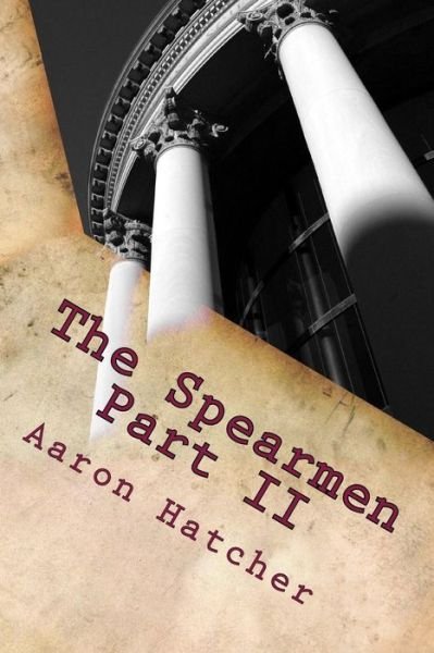 Cover for Mr Aaron David Hatcher Mr · The Spearmen Part Ii: a Shift in Roles (Taschenbuch) (2014)