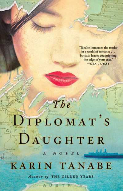 The Diplomat's Daughter: A Novel - Karin Tanabe - Książki - Simon & Schuster - 9781501110474 - 10 sierpnia 2017