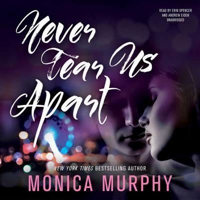 Never Tear Us Apart - Monica Murphy - Música - Blackstone Audiobooks - 9781504700474 - 5 de janeiro de 2016
