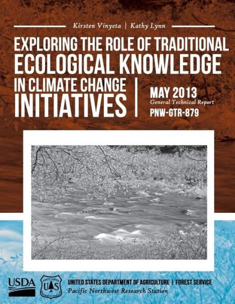 Cover for United States Department of Agriculture · Exploring the Role of Tradtional Ecological Knowledge in Clinate Change Initiatives (Pocketbok) (2015)