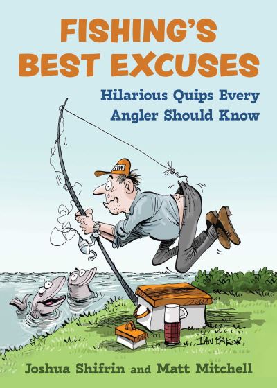 Cover for Joshua Shifrin · Fishing's Best Excuses: Hilarious Quips Every Angler Should Know (Hardcover Book) (2024)