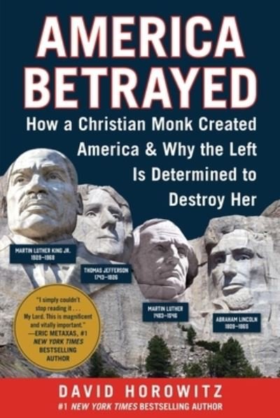 America Betrayed - David Horowitz - Książki -  - 9781510781474 - 7 maja 2024