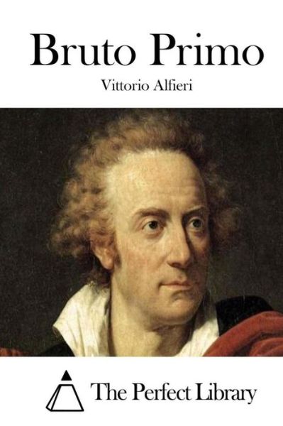 Cover for Vittorio Alfieri · Bruto Primo (Paperback Book) (2015)