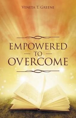 Cover for Veneta T. Greene · Empowered to Overcome (Book) (2017)