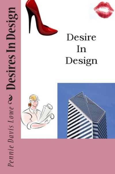 Cover for Pennie Davis Lowe · Desires in Design (Paperback Book) (2015)