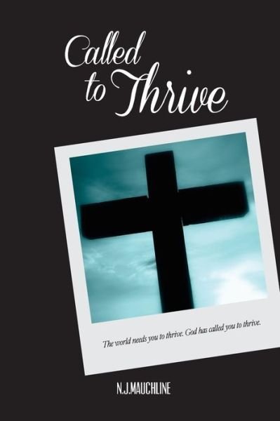Cover for N J Mauchline · Called to Thrive (Pocketbok) (2014)