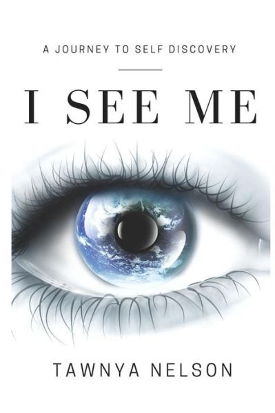 Cover for Tawnya Nelson · I See Me (Paperback Book) (2016)