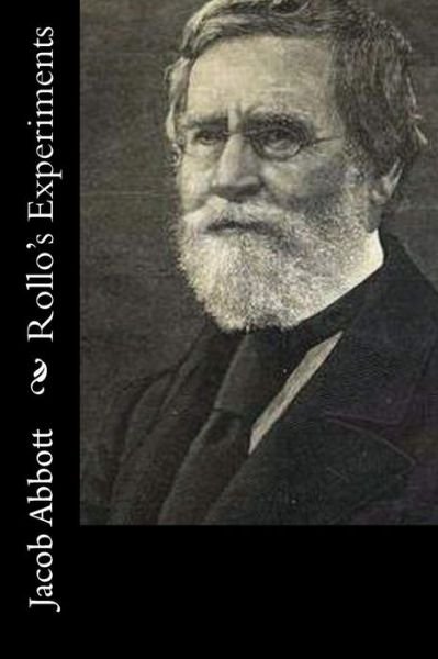 Cover for Jacob Abbott · Rollo's Experiments (Paperback Book) (2015)