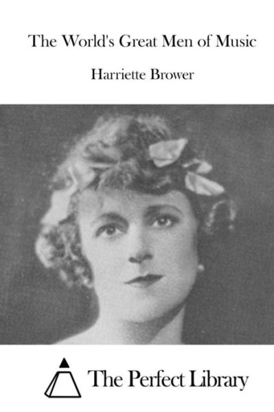 Cover for Harriette Brower · The World's Great Men of Music (Paperback Book) (2015)