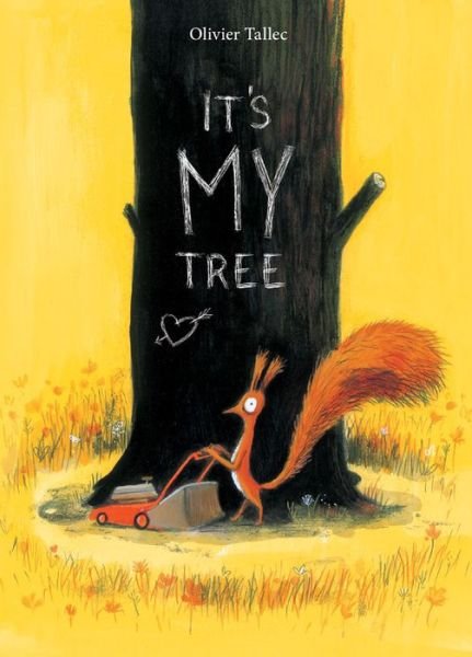 Cover for Olivier Tallec · It's My Tree (Hardcover Book) (2020)