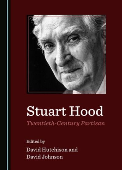 Cover for David Hutchison · Stuart Hood, Twentieth-Century Partisan (Hardcover Book) (2020)