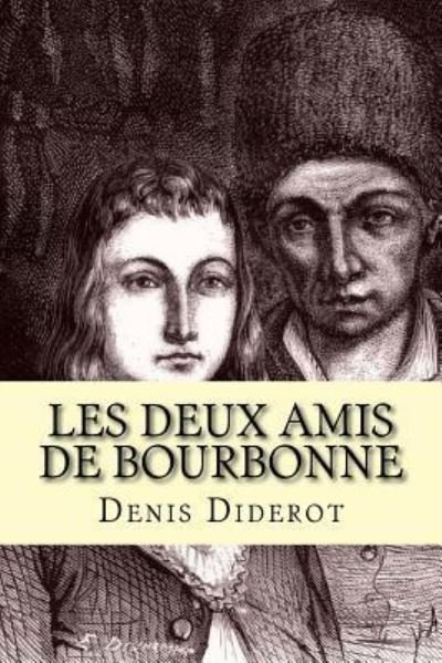 Cover for Denis Diderot · Les deux amis de Bourbonne (Paperback Book) (2016)