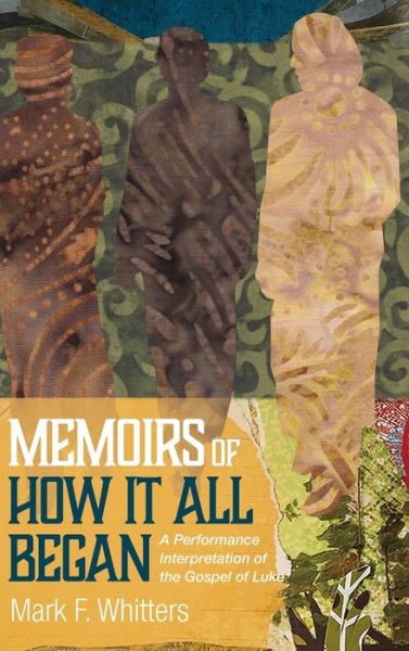Cover for Mark F. Whitters · Memoirs of How It All Began (Book) (2019)