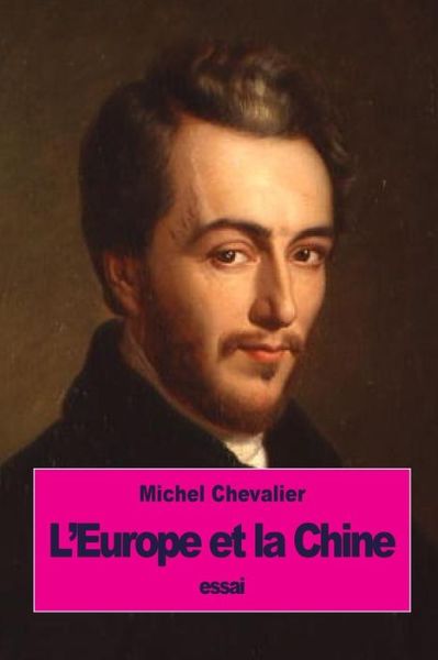 Cover for Michel Chevalier · L'Europe et la Chine (Taschenbuch) (2016)