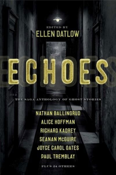 Cover for Ellen Datlow · Echoes The Saga Anthology of Ghost Stories (Paperback Bog) (2019)