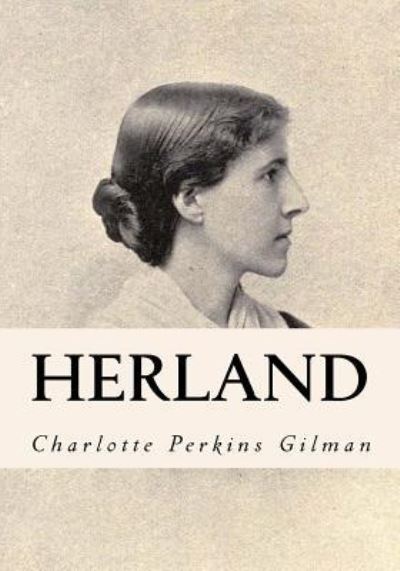 Cover for Charlotte Perkins Gilman · Herland (Pocketbok) (2016)