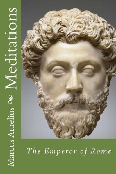 Cover for Marcus Aurelius · Meditations by Marcus Aurelius (Paperback Bog) (2016)