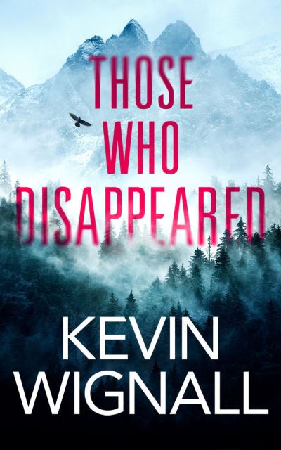 Cover for Kevin Wignall · Those Who Disappeared (Paperback Book) (2021)