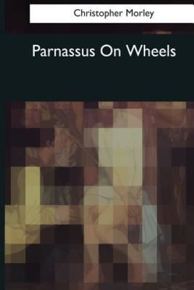 Cover for Christopher Morley · Parnassus On Wheels (Pocketbok) (2017)