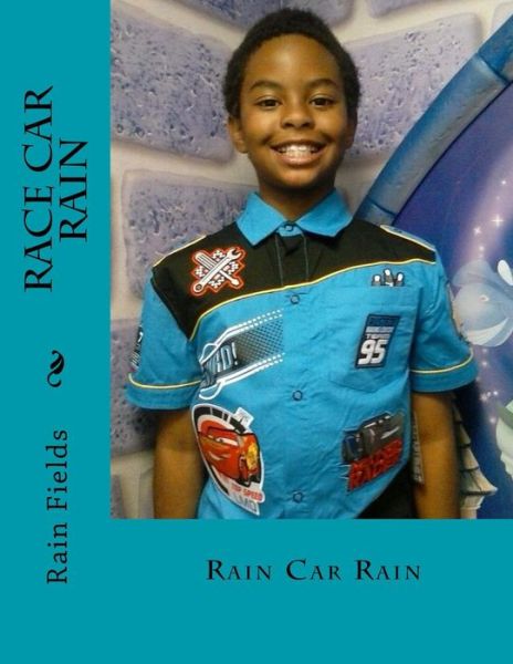 Cover for Rain Fields · Race Car Rain (Paperback Book) (2017)