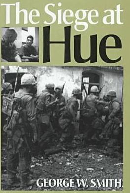 Cover for George W. Smith · Siege at Hue (Hardcover Book) (1999)