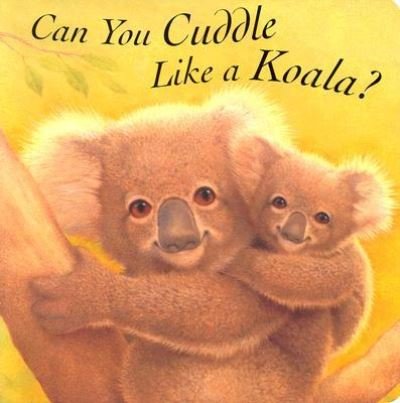 Cover for John Butler · Can you cuddle like a koala? (Book) [[1st American ed.] edition] (2005)