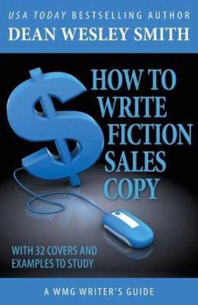 Cover for Dean Wesley Smith · How to Write Fiction Sales Copy (Paperback Bog) (2015)