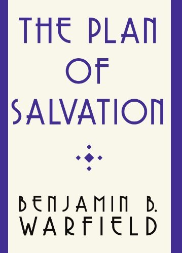 Cover for Benjamin Breckinridge Warfield · The Plan of Salvation: (Paperback Book) (2000)