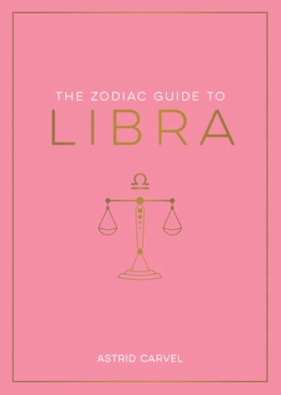 Cover for Astrid Carvel · Zodiac Guide to Libra (Book) (2024)