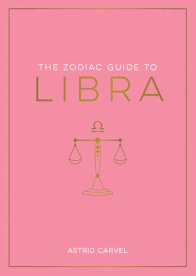 Cover for Astrid Carvel · Zodiac Guide to Libra (Bok) (2024)