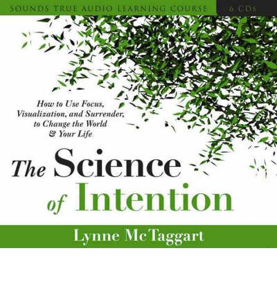 Cover for Lynne McTaggart · Living with Intention: The Science of Using Thoughts to Change Your Life and the World (Audiobook (CD)) [Abridged edition] (2008)