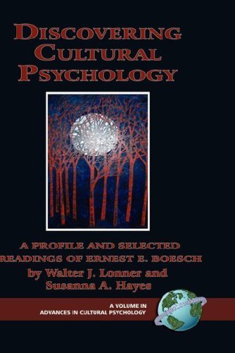 Discovering Cultural Psychology: a Profile and Selected Readings of Ernest E. Boesch (Hc) (Advances in Cultural Psychology) - Ernst Eduard Boesch - Books - Information Age Publishing - 9781593117474 - March 21, 2007