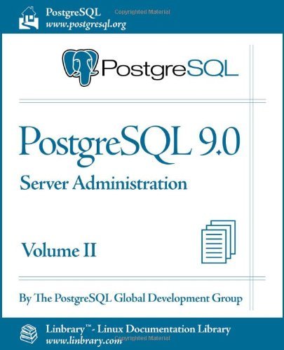 Cover for PostgreSQL Global Development Group · PostgreSQL 9.0 Official Documentation - Volume II. Server Administration (Paperback Book) (2011)