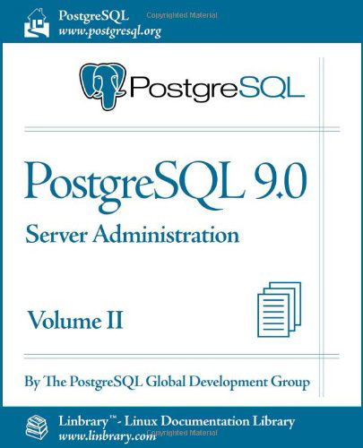 Cover for PostgreSQL Global Development Group · PostgreSQL 9.0 Official Documentation - Volume II. Server Administration (Paperback Bog) (2011)