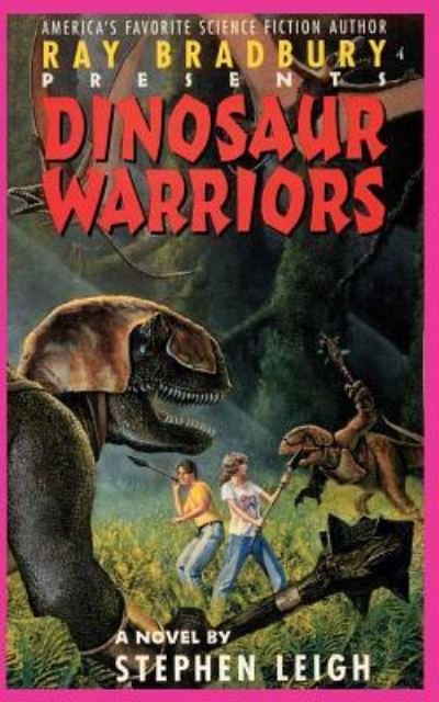 Cover for Stephen Leigh · Ray Bradbury Presents Dinosaur Warriors (Paperback Book) (2019)