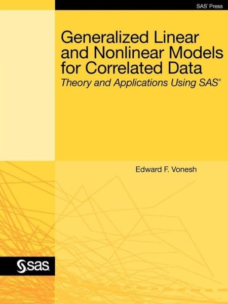 Cover for Sas Institute · Generalized Linear and Nonlinear Models for Correlated Data: Theory and Applications Using Sas (Paperback Bog) (2012)