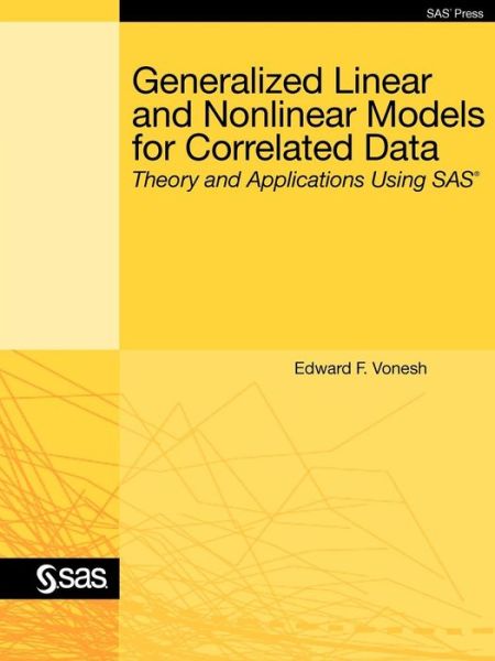 Cover for Sas Institute · Generalized Linear and Nonlinear Models for Correlated Data: Theory and Applications Using Sas (Paperback Book) (2012)