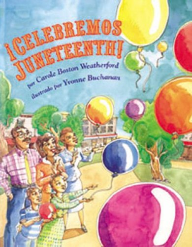 Cover for Carole Boston Weatherford · Celebremos Juneteenth (Paperback Book) [Spanish edition] (1995)