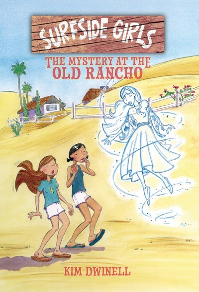 Cover for Kim Dwinell · Surfside Girls: The Mystery at the Old Rancho - Surfside Girls (Pocketbok) (2019)