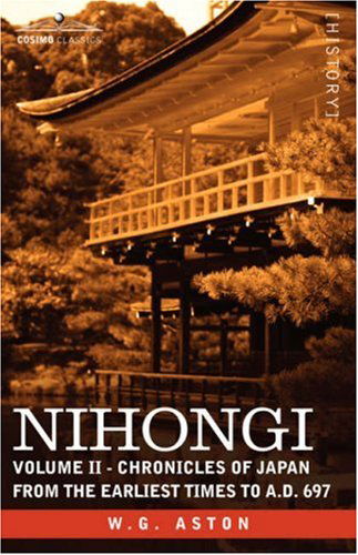 Cover for W G Aston · Nihongi: Volume II - Chronicles of Japan from the Earliest Times to A.D. 697 (Gebundenes Buch) (2013)