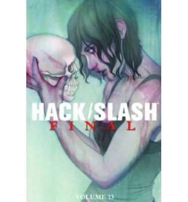 Cover for Tim Seeley · Hack / Slash Volume 13: Final (Paperback Bog) (2013)