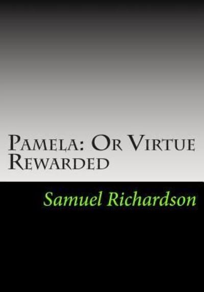 Cover for Samuel Richardson · Pamela Or Virtue Rewarded (Paperback Bog) (2013)