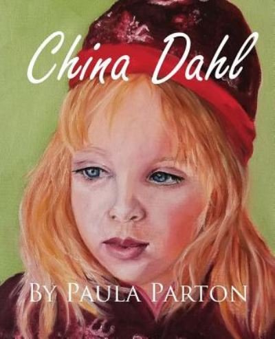 Cover for Paula Parton · China Dahl (Paperback Bog) (2018)