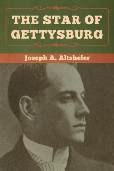 Cover for Joseph a Altsheler · The Star of Gettysburg (Pocketbok) (2020)